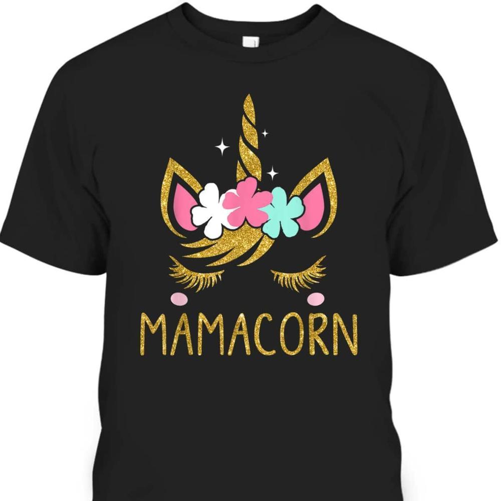 Mothers Day Tshirt Mamacorn Unicorn Mama Gift For Mom